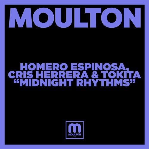 Homero Espinosa, Cris Herrera, Tokita - Midnight Rhythms [MM204]